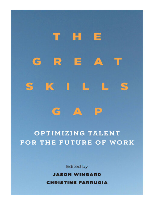 Title details for The Great Skills Gap by Jason Wingard - Available